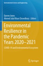 Environmental Resilience in the Pandemic Years 2020-2021