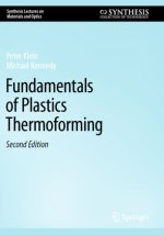 Fundamentals of Plastics Thermoforming