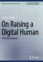 On Raising a Digital Human