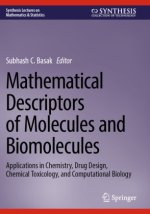 Mathematical Descriptors of Molecules and Biomolecules