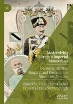 Modernizing Europe's Imperial Monarchies