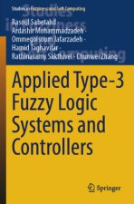 Applied Type-3 Fuzzy Logic Systems and Controllers