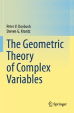 The Geometric Theory of Complex Variables