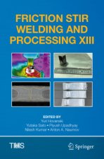 Friction Stir Welding and Processing XIII