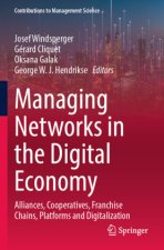Managing Networks in the Digital Economy