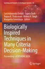 Biologically Inspired Techniques in Many Criteria Decision-Making