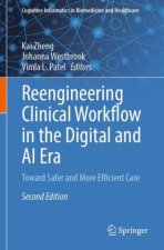 Reengineering Clinical Workflow in the Digital and AI Era