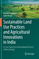 Sustainable Land Use Practices and Agricultural Innovations in India