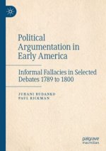 Political Argumentation in Early America