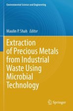 Extraction of Precious Metals from Industrial Waste Using Microbial Technology