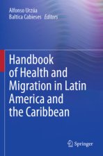 Handbook of Health and Migration in Latin America and the Caribbean