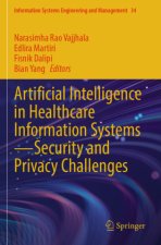 Artificial Intelligence in Healthcare Information Systems-Security and Privacy Challenges