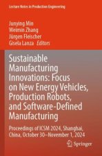Sustainable Manufacturing Innovations: Focus on New Energy Vehicles, Production Robots, and Software-Defined Manufacturing