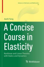 A Concise Course in Elasticity