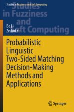Probabilistic Linguistic Two-Sided Matching Decision-Making Methods and Applications