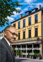 Die Kaiserhof-Affäre