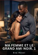 Ma Femme et le Grand Ami Noir. 1