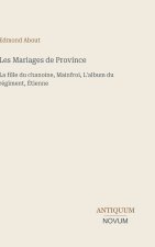 Les Mariages de Province