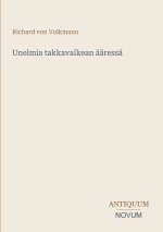 Unelmia takkavalkean ääressä