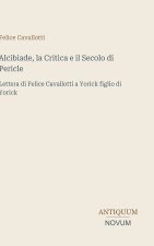 Alcibiade, la Critica e il Secolo di Pericle