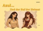 Azul... / Azul... und der Ruf der Heimat