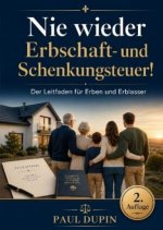 Nie wieder Erbschaft- und Schenkungsteuer!