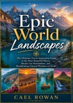 Epic World Landscapes