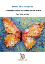 Liebestänze im Schatten des Korans