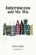 Intermezzo mit Mr. Wu