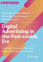 Digital Advertising in the Post-cookie Era