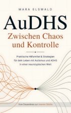 AuDHS: Zwischen Chaos und Kontrolle