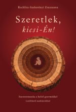 Szeretlek, kicsi-Én!
