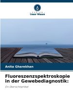 Fluoreszenzspektroskopie in der Gewebediagnostik