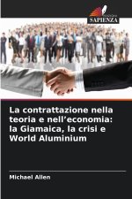 La contrattazione nella teoria e nell'economia