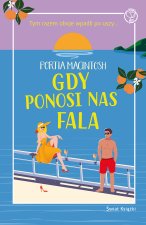 Gdy ponosi nas fala