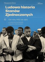 Ludowa historia Stanów Zjednoczonych. Od roku 1492 do dziś