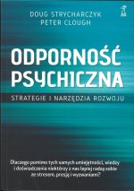 Odporność psychiczna. Strategie i narzędzia rozwoju