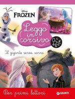 gigante senza sonno. Frozen. Leggo in corsivo. Per primi lettori