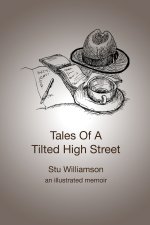 Tales Of A Tilted High Street