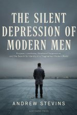 The Silent Depression of Modern Men