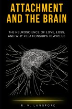 Attachment and the Brain