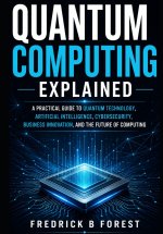Quantum Computing Explained