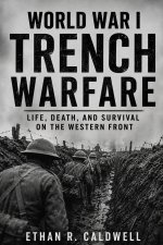 World War I Trench Warfare