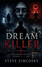 The Dream Killer