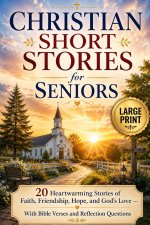 Christian Short Stories for Seniors