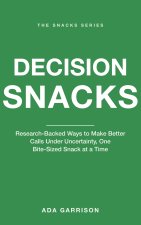 Decision Snacks