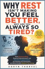 Why Rest Isn't Making You Feel Better, Why Are You Always So Tired?