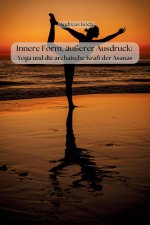 Innere Form, äußerer Ausdruck