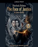 Sherlock Holmes - The Face of Justice