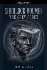 Sherlock Holmes - The Grey Codex